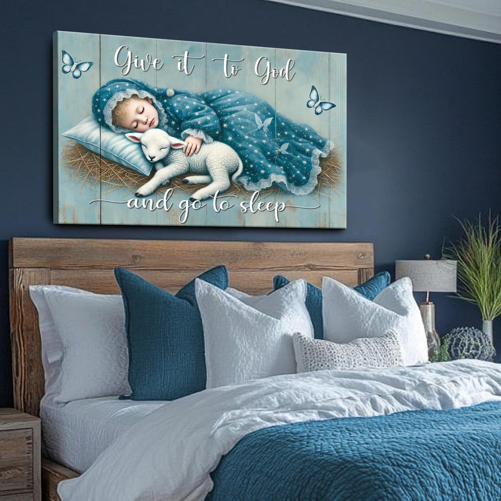 Give It To God And Go To Sleep Faith Sign VII