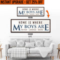 Upgrade Your 'Home Is Where My Boys Are' (Style 2) Canvas To 20x60 Inches