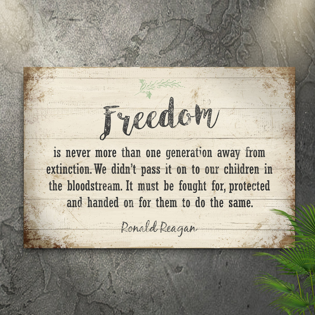 Freedom By Ronald Reagan Sign II