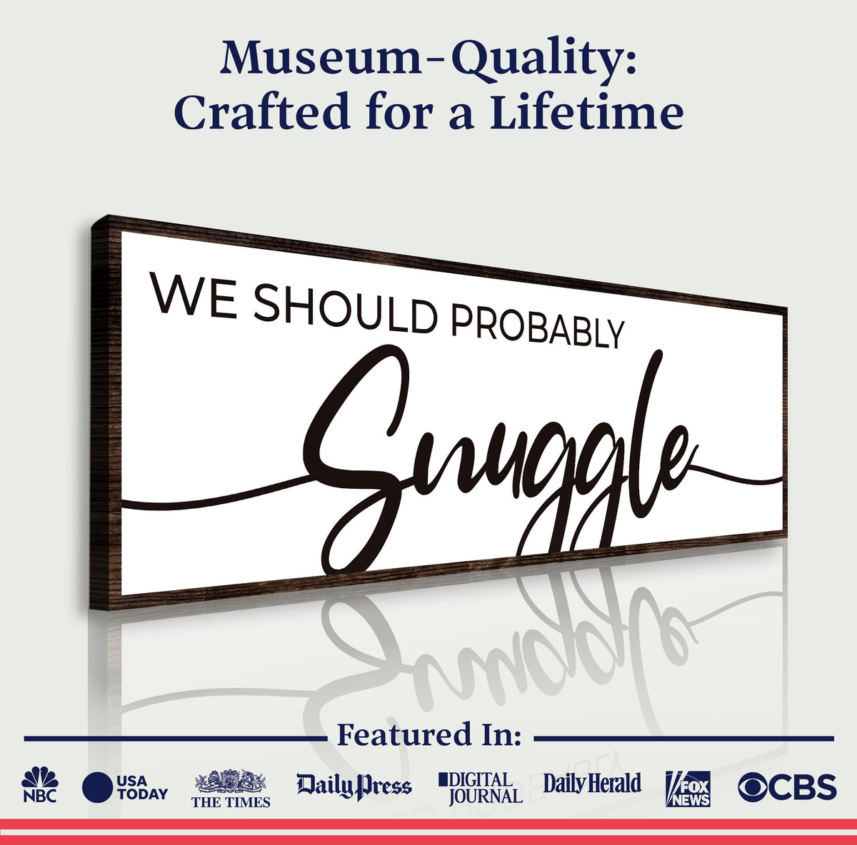 We Should Probably Snuggle Sign II