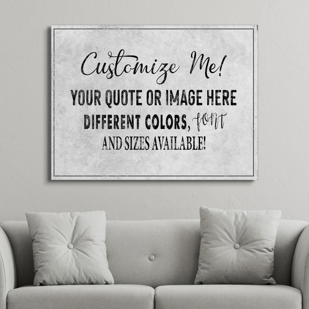 100% Custom - Personalized Premium Canvas