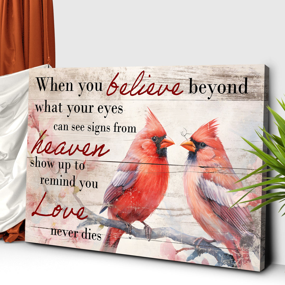 When You Believe What Your Eyes Can See Faith Sign