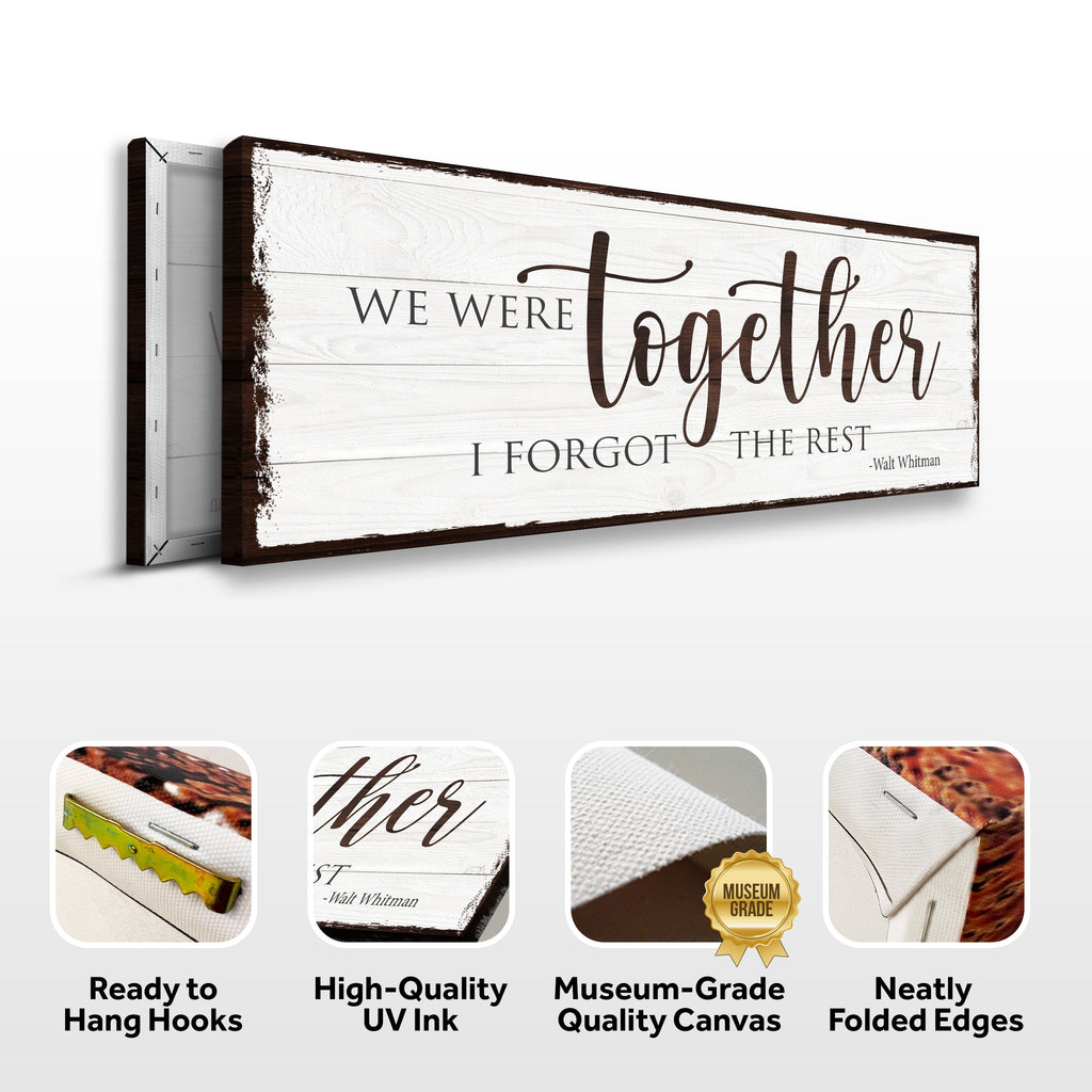 We Were Together, I Forget The Rest Sign