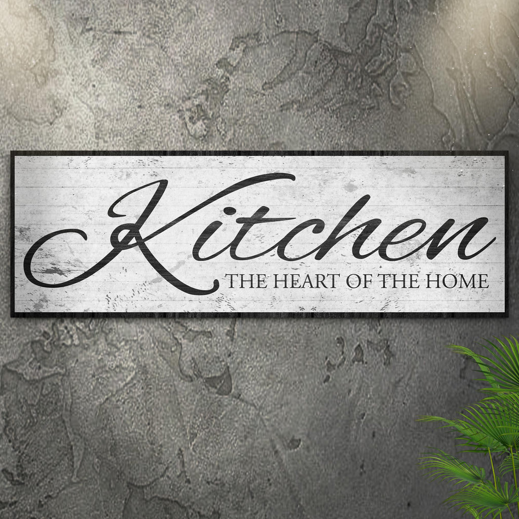 Kitchen Is The Heart Of The Home Sign II