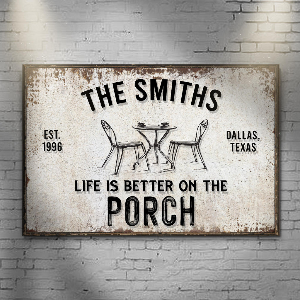 Life Is Better On The Porch Sign
