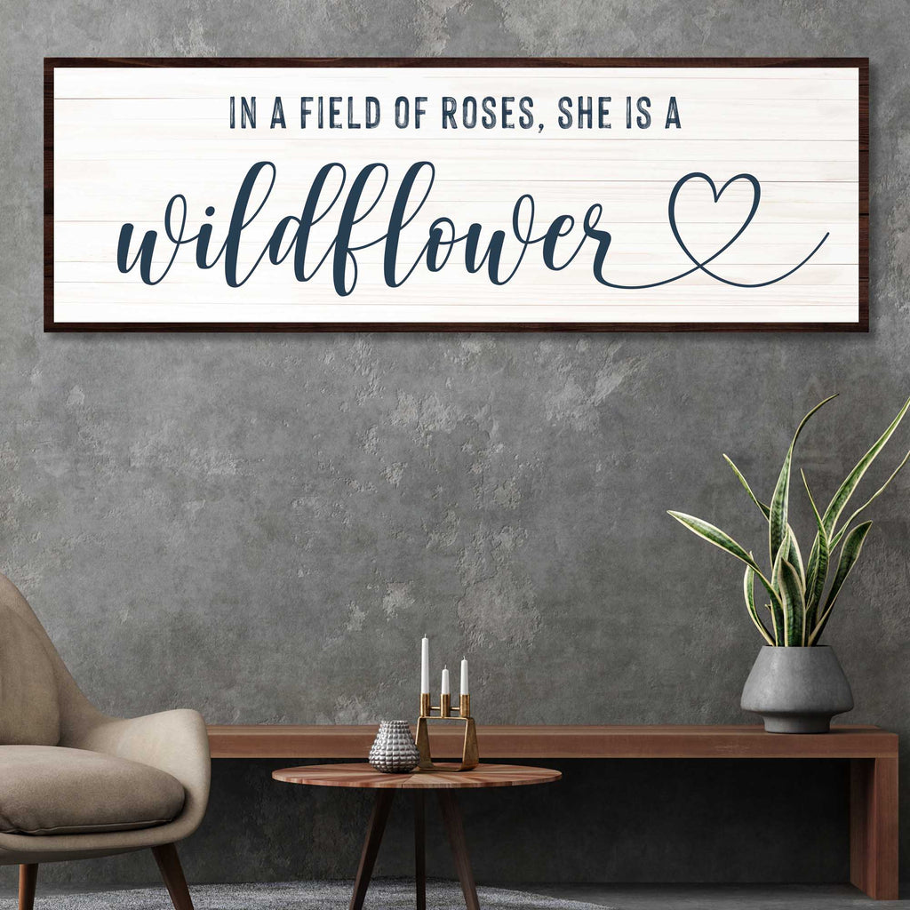 She Is A Wildflower Sign II