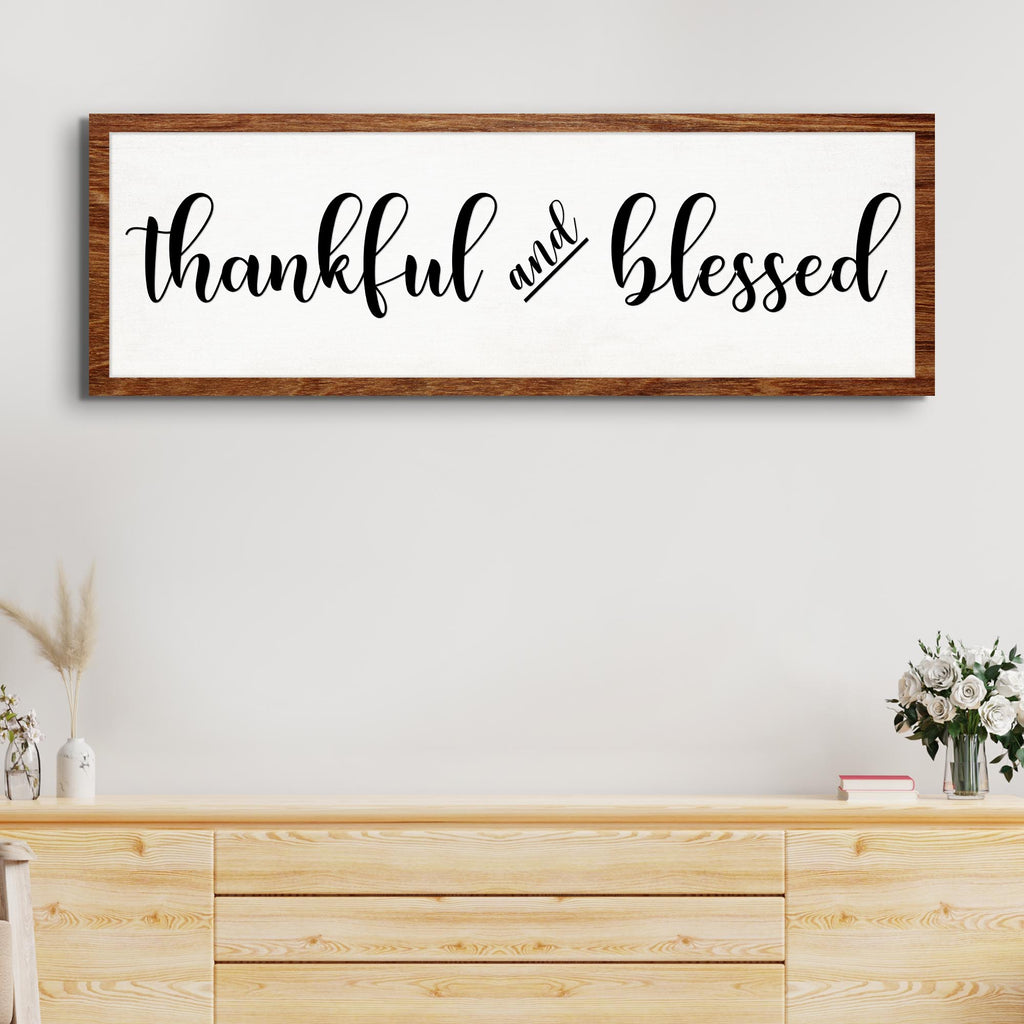 Thankful And Blessed Sign