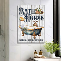 Relax Soak Unwind Bath House Sign