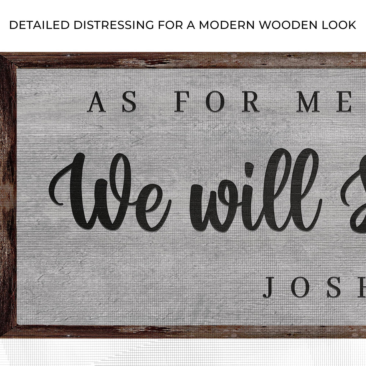 Joshua 24:15 - We Will Serve The Lord Sign IV