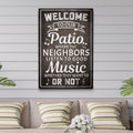 Welcome To Our Patio Sign II