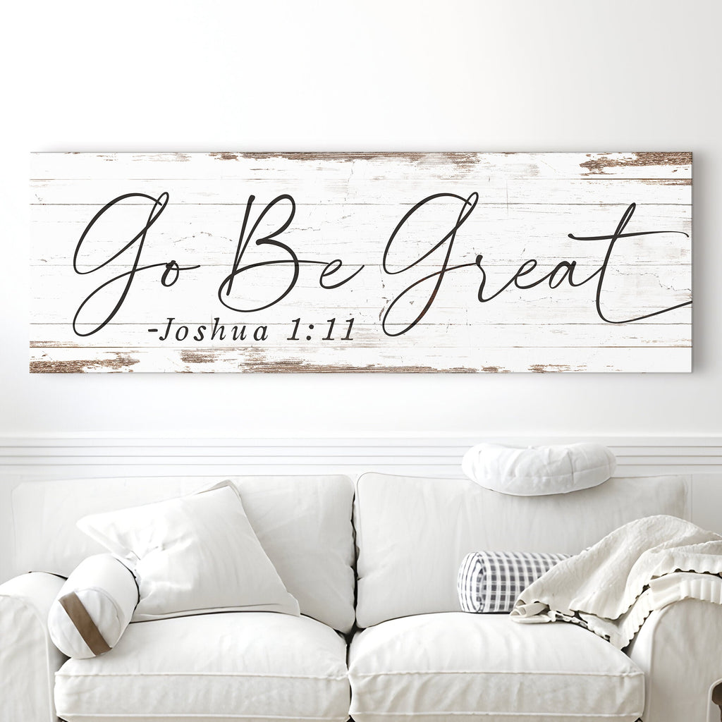 Go Be Great, Joshua 1:9 Faith Sign III