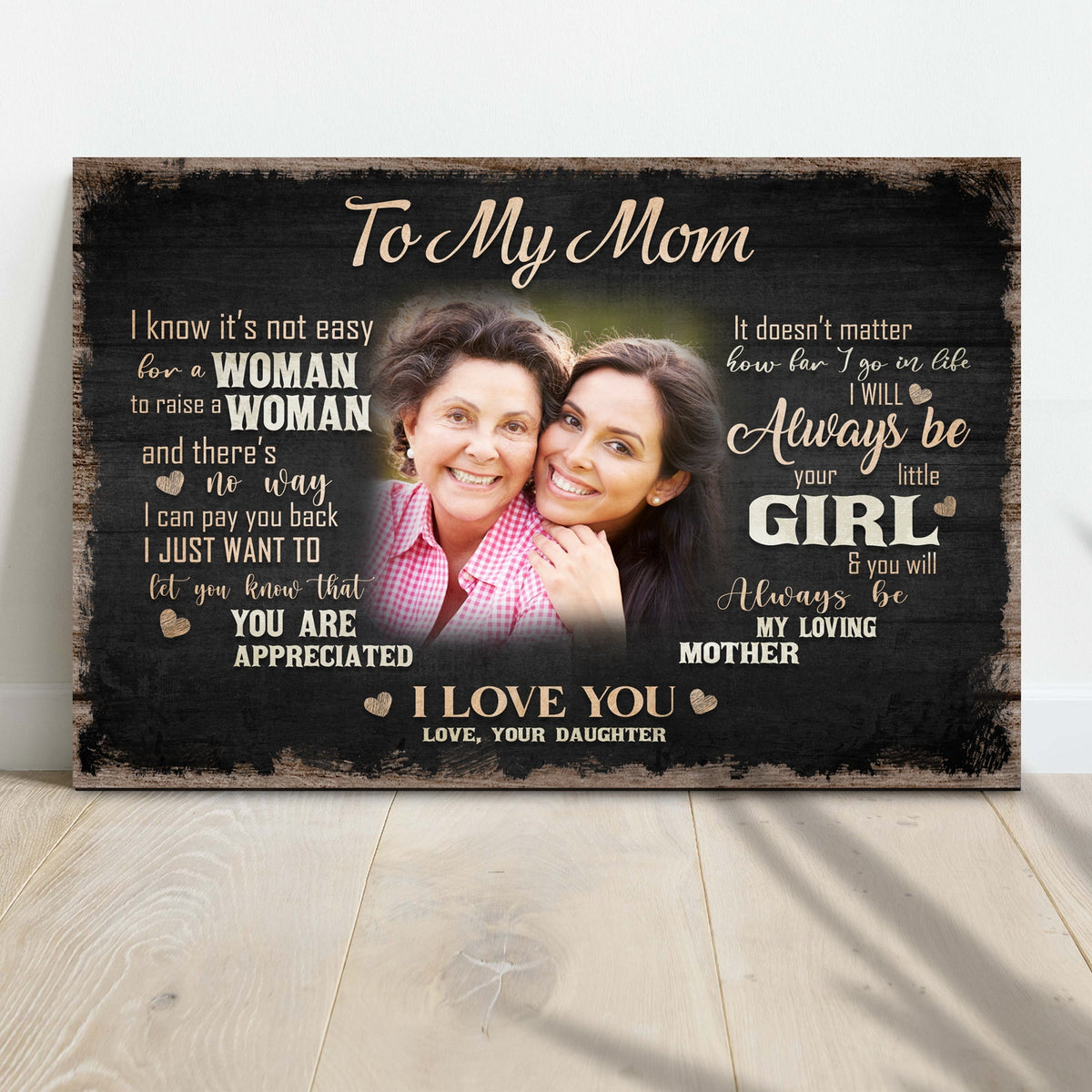 To My Mom, I Love You Sign II